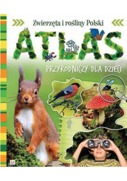 Atlas przyrodniczy dla dzieci