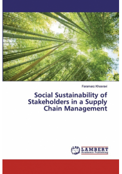 Social Sustainability of Stakeholders in a Supply Chain Management
