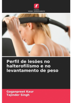 Perfil de lesões no halterofilismo e no levantamento de peso