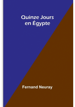 Quinze Jours en Égypte