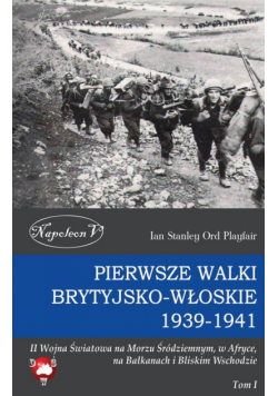 Playfair Ord - Pierwsze walki brytyjsko-włoskie 1939-1941