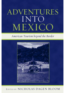 Adventures into Mexico