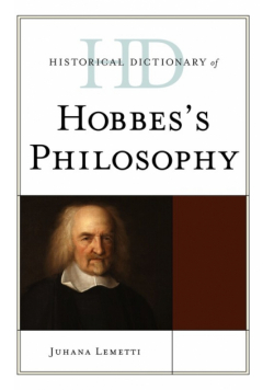 Historical Dictionary of Hobbes's Philosophy