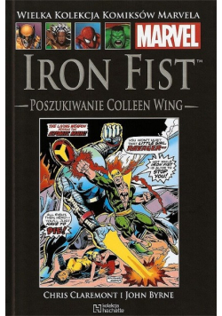 Wielka Kolekcja Komiksów Marvela Tom 100 Iron Fist Poszukiwanie Colleen Wing