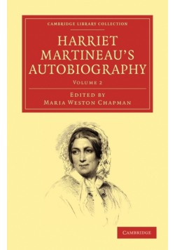 Harriet Martineau's Autobiography - Volume 2