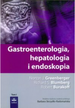 Gastroenterologia hepatologia i endoskopia Tom II