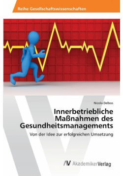 Innerbetriebliche Maßnahmen des Gesundheitsmanagements