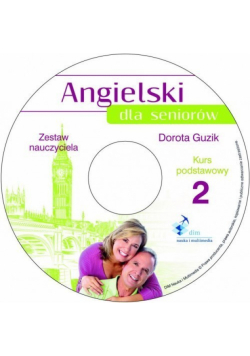 Angielski dla seniorów Kurs podstawowy 2 Zestaw nauczyciela
