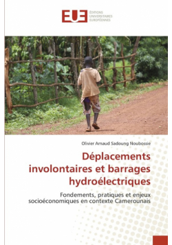 Déplacements involontaires et barrages hydroélectriques