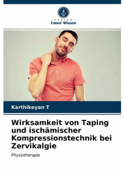 Wirksamkeit von Taping und ischämischer Kompressionstechnik bei Zervikalgie