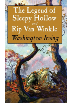 Legend of Sleepy Hollow and Rip Van Winkle