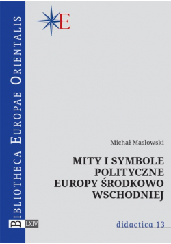 Mity i symbole polityczne Europy środkowo - wschodniej