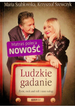 Ludzkie gadanie Życie rock and roll i inne nałogi