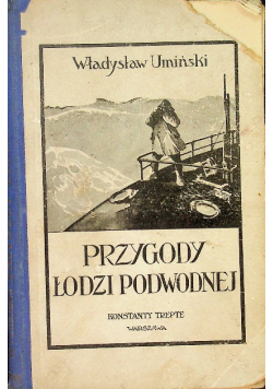 Przygody łodzi podwodnej i inne opowiadania 1925 r.