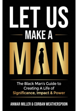 Let Us Make A Man