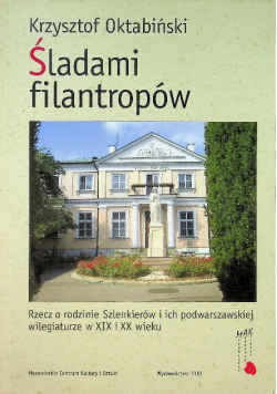 Śladami filantropów