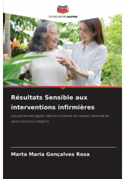 Résultats Sensible aux interventions infirmières