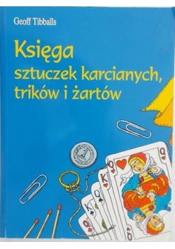 Księga sztuczek karcianych, trików i żartów