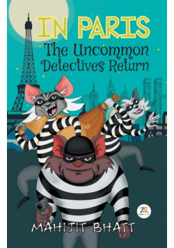 IN PARIS The Uncommon Detectives Return