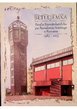 Betlejemka Parafia Narodzenia Pańskiego W Poznaniu