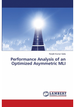 Performance Analysis of an Optimized Asymmetric MLI