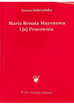 Maria Renata Mayenowa i jej pracownia