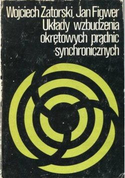 Układy wzbudzenia okrętowych prądnic synchronicznych