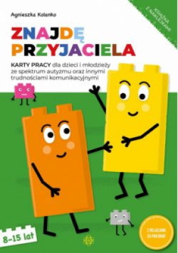 Znajdę przyjaciela Karty pracy 8-15 lat