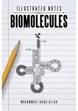 Illustrated Notes On Biomolecules