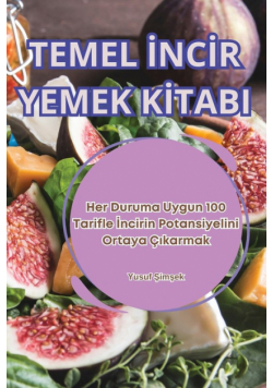 Temel İncir Yemek Kitabi
