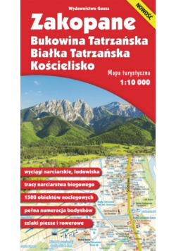 Mapa. Zakopane, Bukowina Tatrzańska, Białka Tatrzańska i Kościelisko 1:10 000