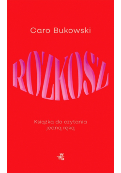 Rozkosz Książka do czytania jedną ręką