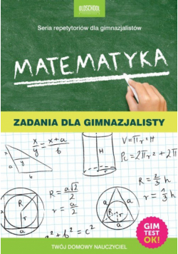Matematyka Zadania dla gimnazjalisty