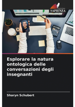 Esplorare la natura ontologica delle conversazioni degli insegnanti