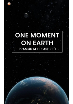 One Moment on Earth