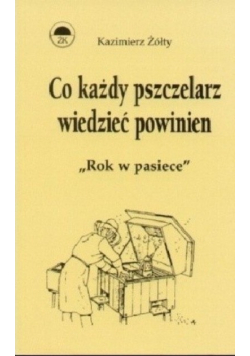 Co każdy pszczelarz wiedzieć powinien
