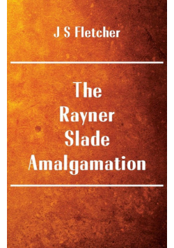 The Rayner-Slade Amalgamation