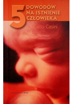 5 powodów na istnienie człowieka