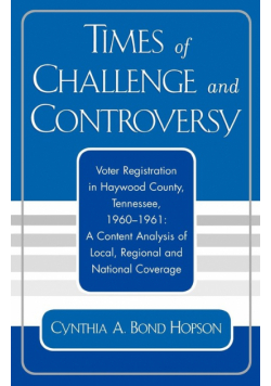 Times of Challenge and Controversy