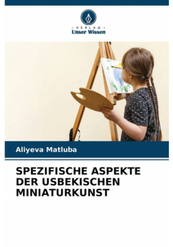 Spezifische Aspekte Der Usbekischen Miniaturkunst