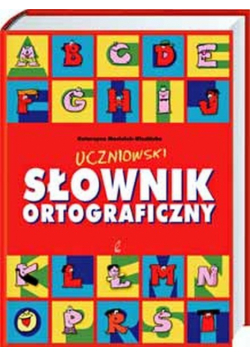 Uczniowski ortograficzny słownik(W)