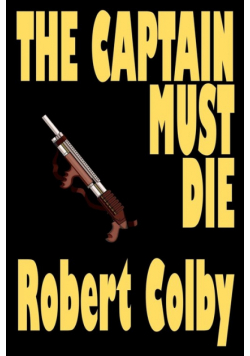 The Captain Must Die