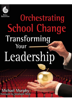 Orchestrating School Change