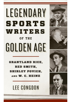 Legendary Sports Writers of the Golden Age