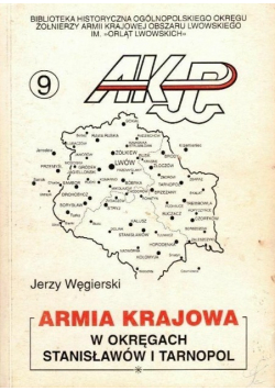 Armia Krajowa w okręgach Stanisławów  i Tarnopol