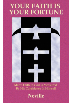 Your Faith Is Your Fortune