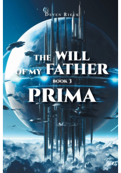 The Will of my Father, BOOK 3