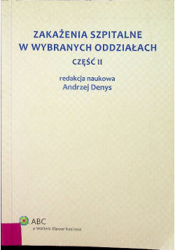 Zakażenia szpitalne w wybranych oddziałach Część 2
