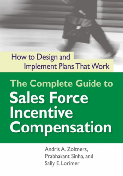 The Complete Guide to Sales Force Incentive Compensation