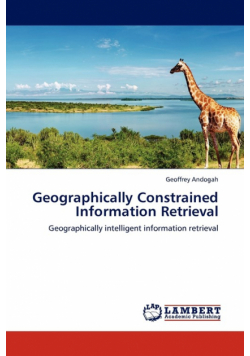 Geographically Constrained Information Retrieval